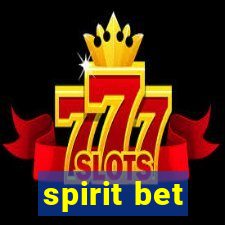 spirit bet