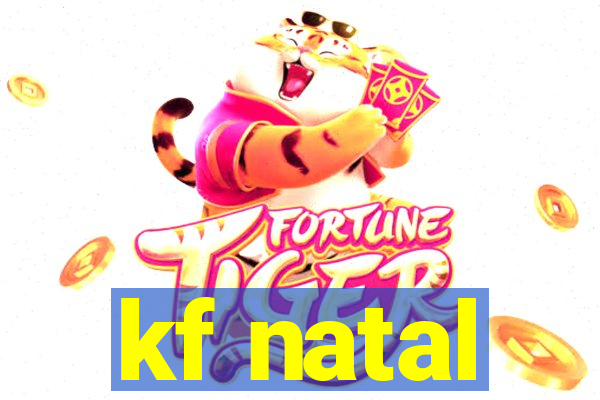 kf natal