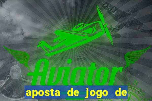 aposta de jogo de futebol online