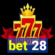 bet 28