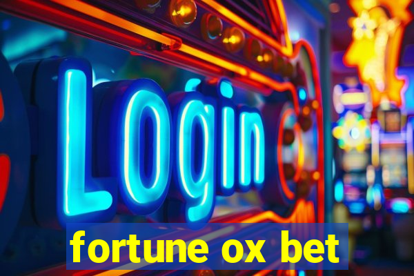 fortune ox bet