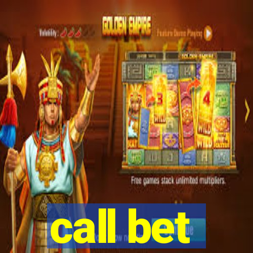 call bet