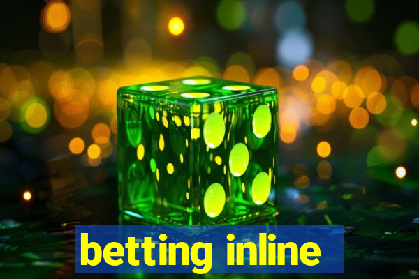 betting inline