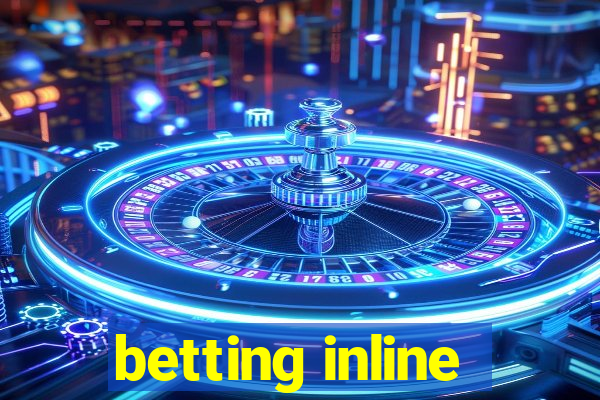 betting inline