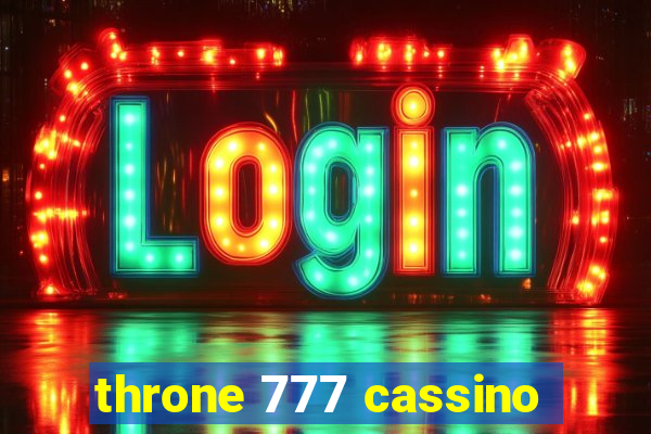 throne 777 cassino