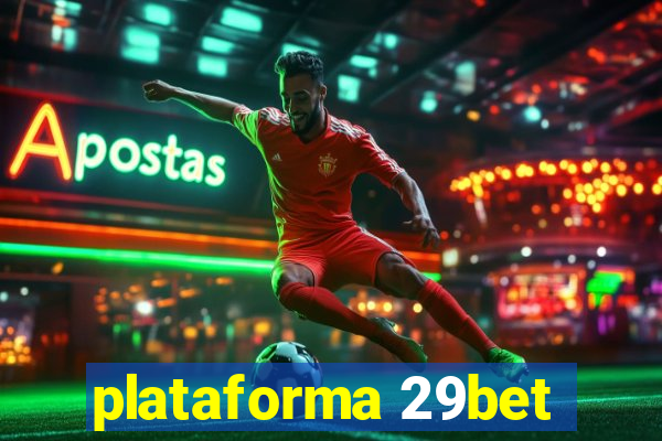 plataforma 29bet