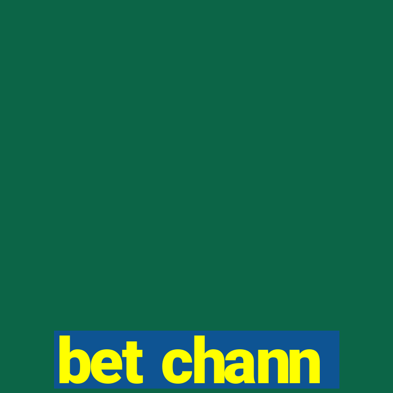 bet chann