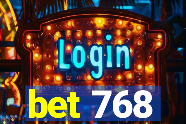 bet 768