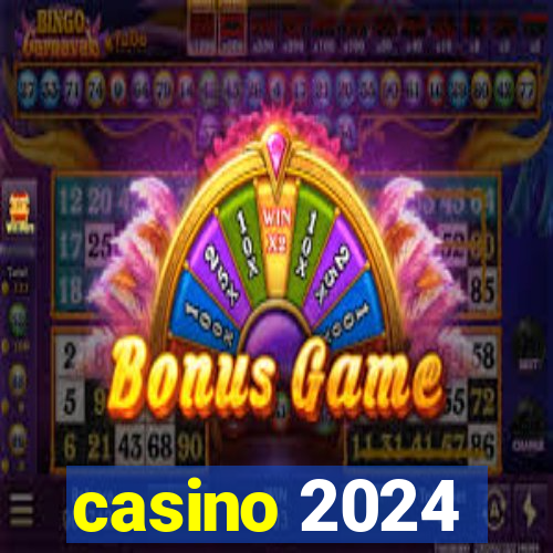 casino 2024