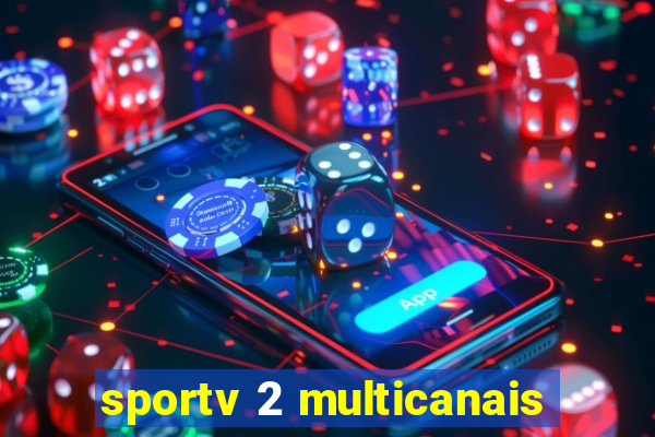 sportv 2 multicanais