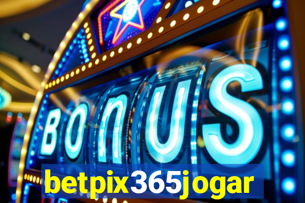 betpix365jogar