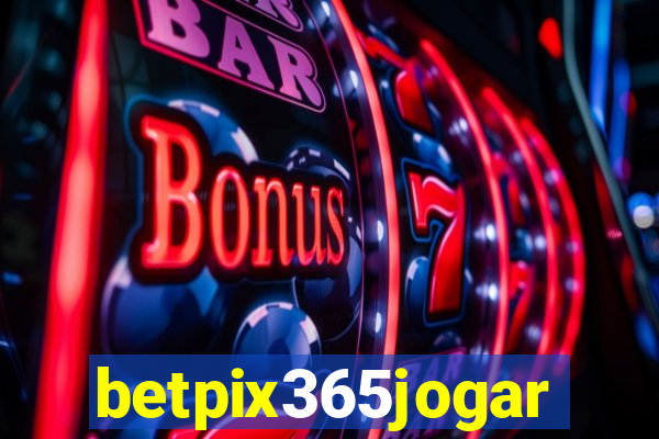 betpix365jogar