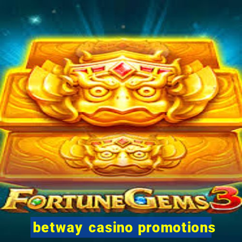 betway casino promotions