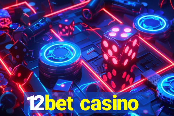 12bet casino