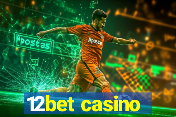 12bet casino