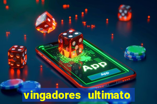 vingadores ultimato dublado download