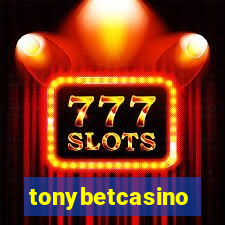 tonybetcasino