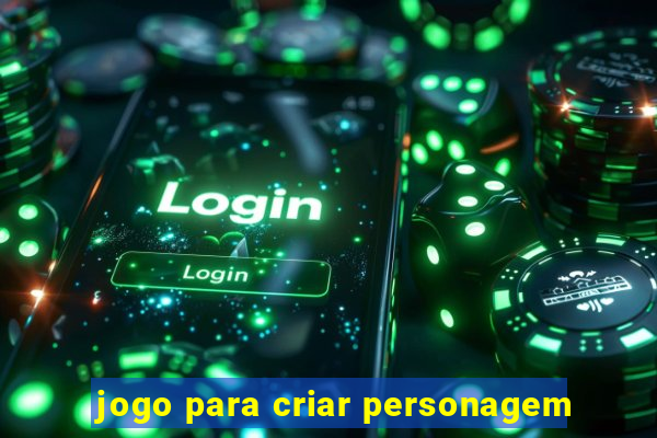 jogo para criar personagem