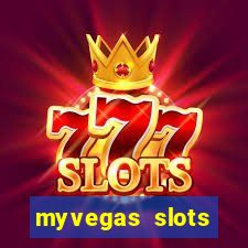 myvegas slots casino slots