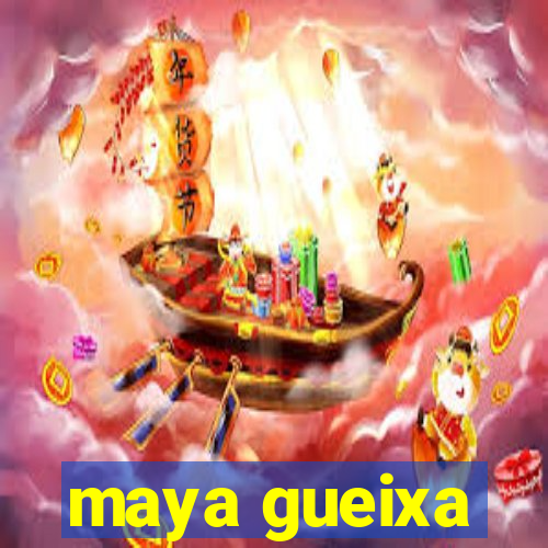 maya gueixa