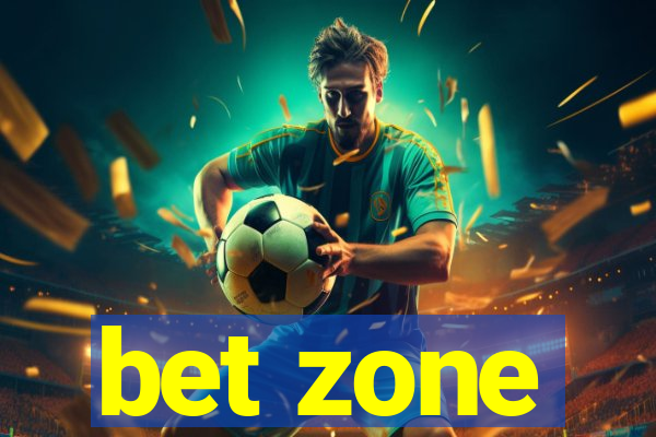 bet zone