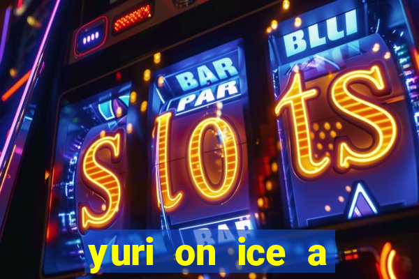 yuri on ice a night on barcelona