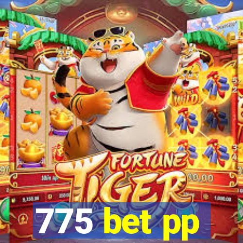 775 bet pp