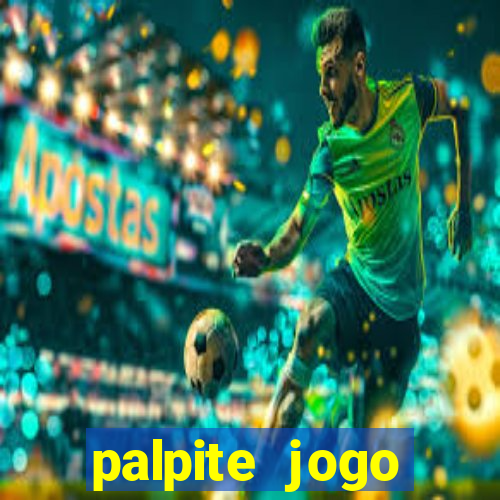 palpite jogo futebol hoje