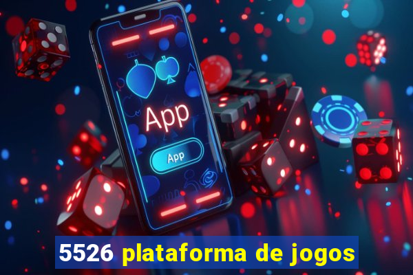 5526 plataforma de jogos