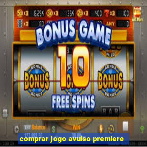 comprar jogo avulso premiere