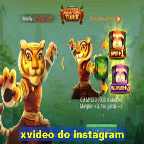 xvideo do instagram