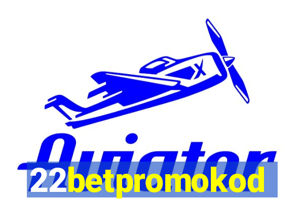 22betpromokod