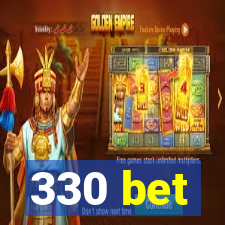 330 bet