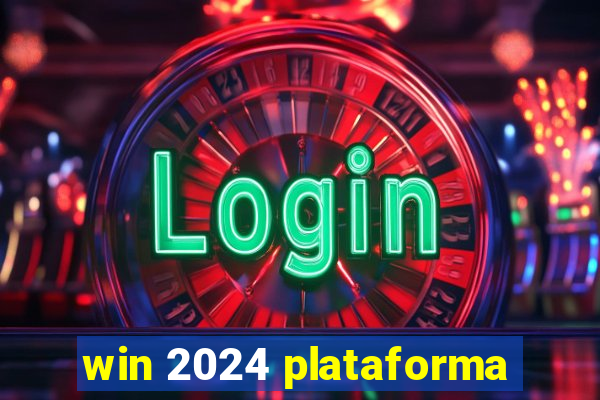 win 2024 plataforma