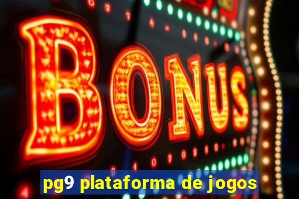 pg9 plataforma de jogos