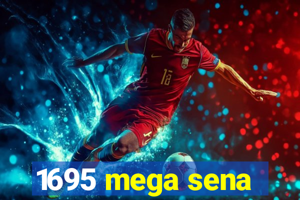 1695 mega sena