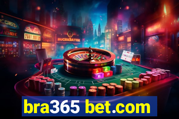 bra365 bet.com