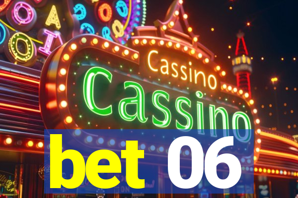 bet 06