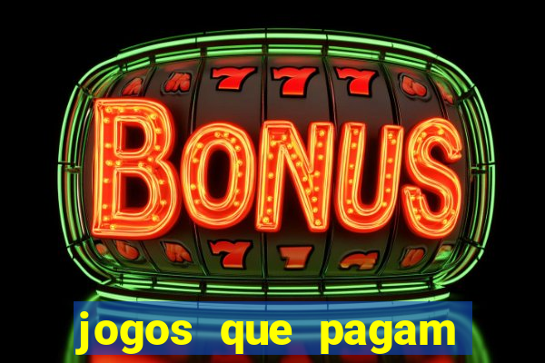 jogos que pagam dinheiro sem precisar depositar