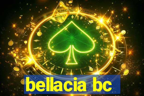 bellacia bc