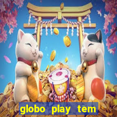 globo play tem jogos de futebol