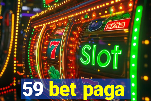 59 bet paga