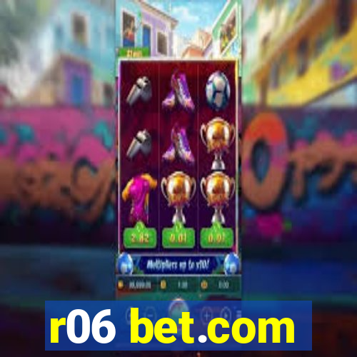 r06 bet.com