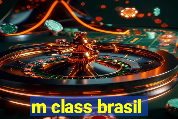 m class brasil