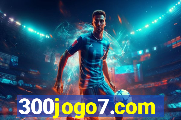 300jogo7.com