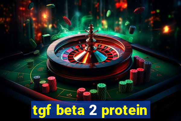 tgf beta 2 protein