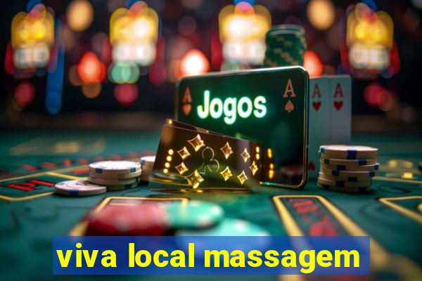 viva local massagem