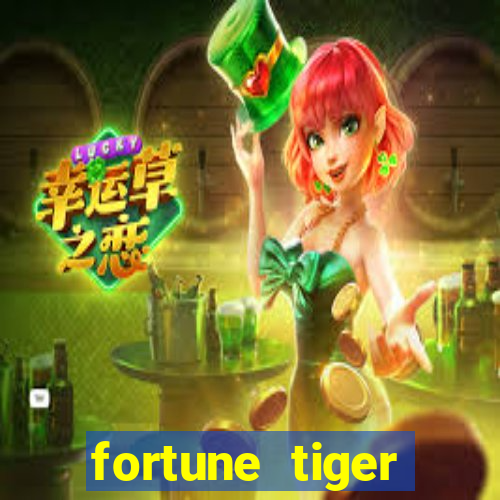 fortune tiger dinheiro gratis