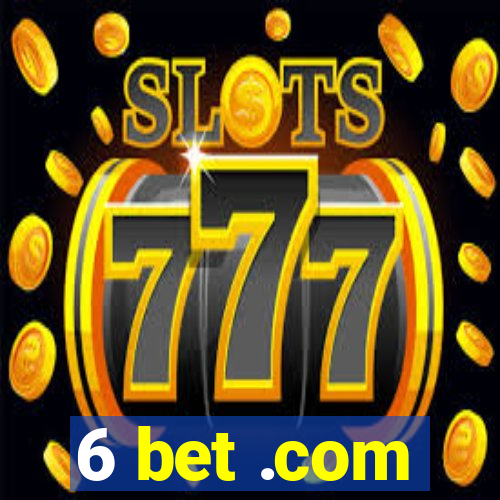 6 bet .com