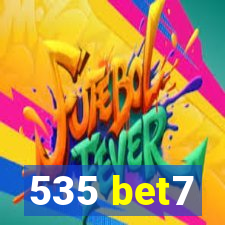 535 bet7